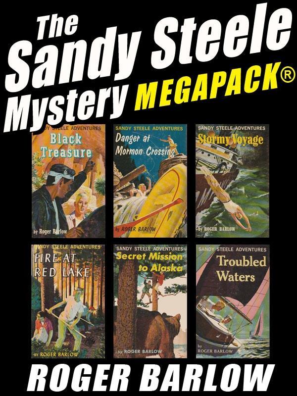 The Sandy Steele Mystery MEGAPACK®: 6 Young Adult Novels (Complete Series)