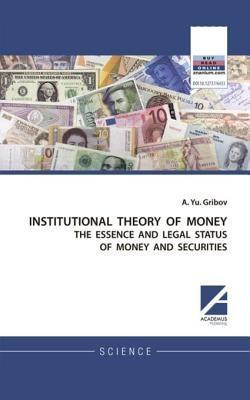 INSTITUTIONAL THEORY OF MONEY