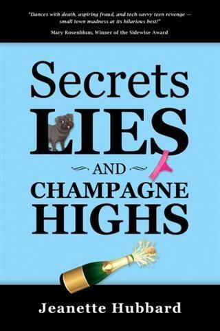 Secrets Lies and Champagne Highs