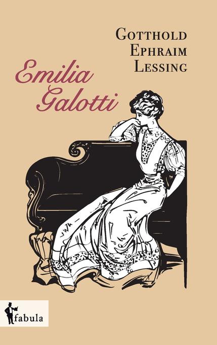 Wann Wurde Emilia Galotti Geschrieben Emilia Galotti (Buch (kartoniert)), Gotthold Ephraim Lessing
