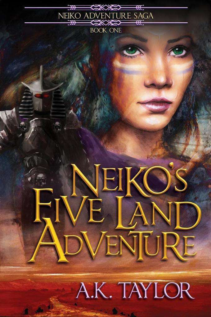 Neiko's Five Land Adventure (Neiko Adventure Saga #1)