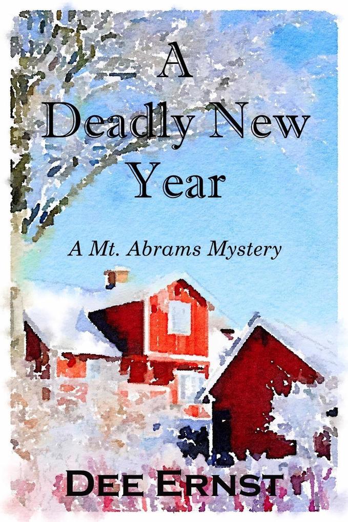 A Deadly New Year (Mt. Abrams Mysteries #4)