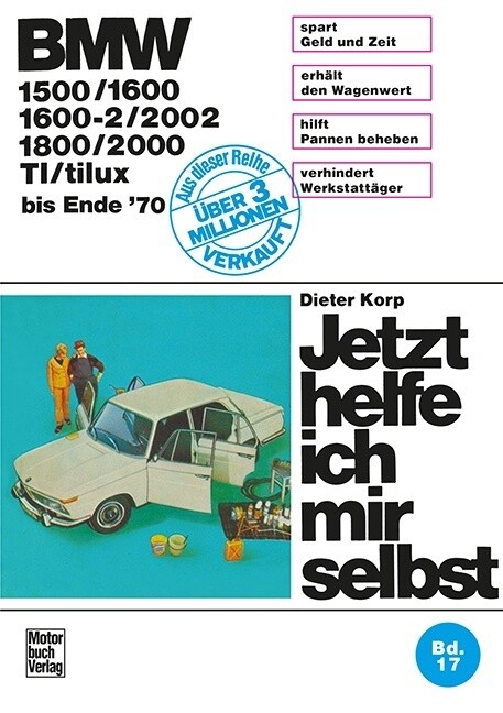 BMW 1500/1600/1600-2/2002/1800/2000/TI/tilux (bis Ende 70)