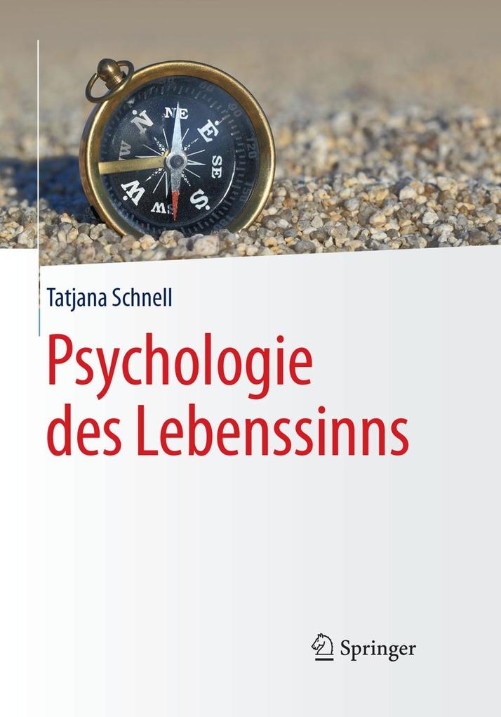 Psychologie des Lebenssinns - Tatjana Schnell