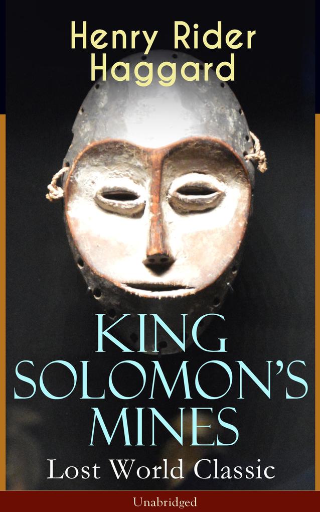King Solomon‘s Mines (Lost World Classic) - Unabridged
