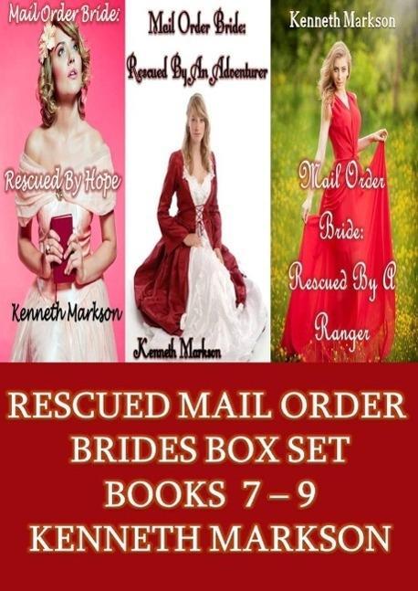 Mail Order Bride: Rescued Mail Order Brides Box Set - Books 7-9 (Rescued Western Historical Mail Order Bride Victorian Romance Collection #3)