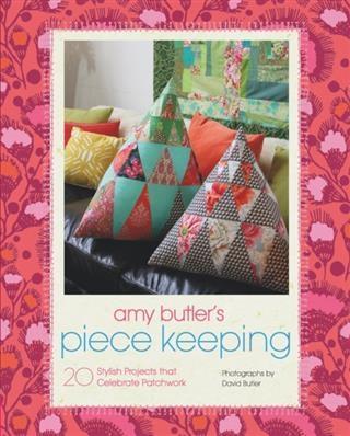Amy Butler‘s Piece Keeping
