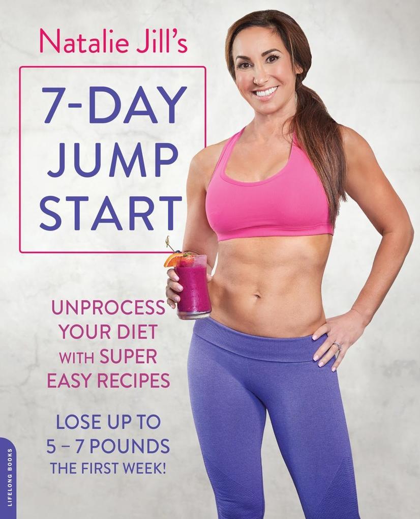 Natalie Jill‘s 7-Day Jump Start