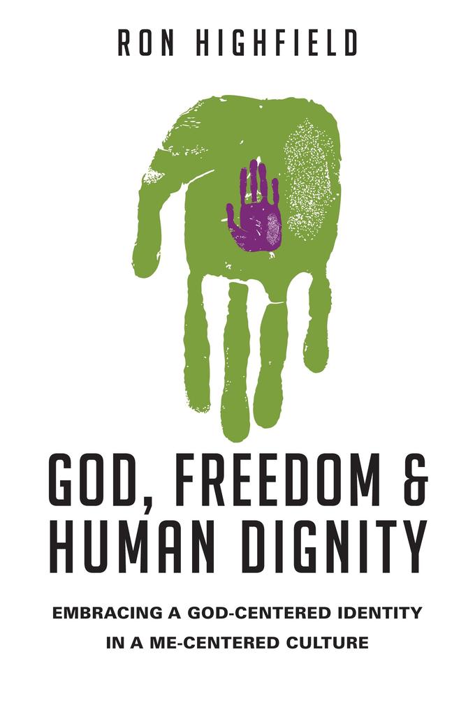 God Freedom and Human Dignity