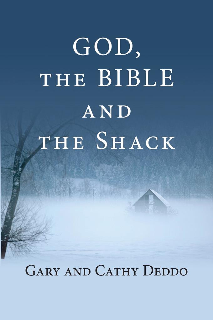 God the Bible and the Shack