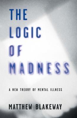 The Logic of Madness