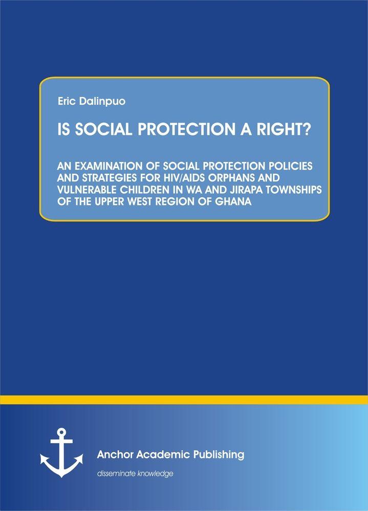 IS SOCIAL PROTECTION A RIGHT?