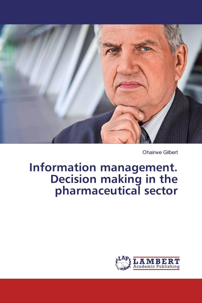 Information management. Decision making in the pharmaceutical sector