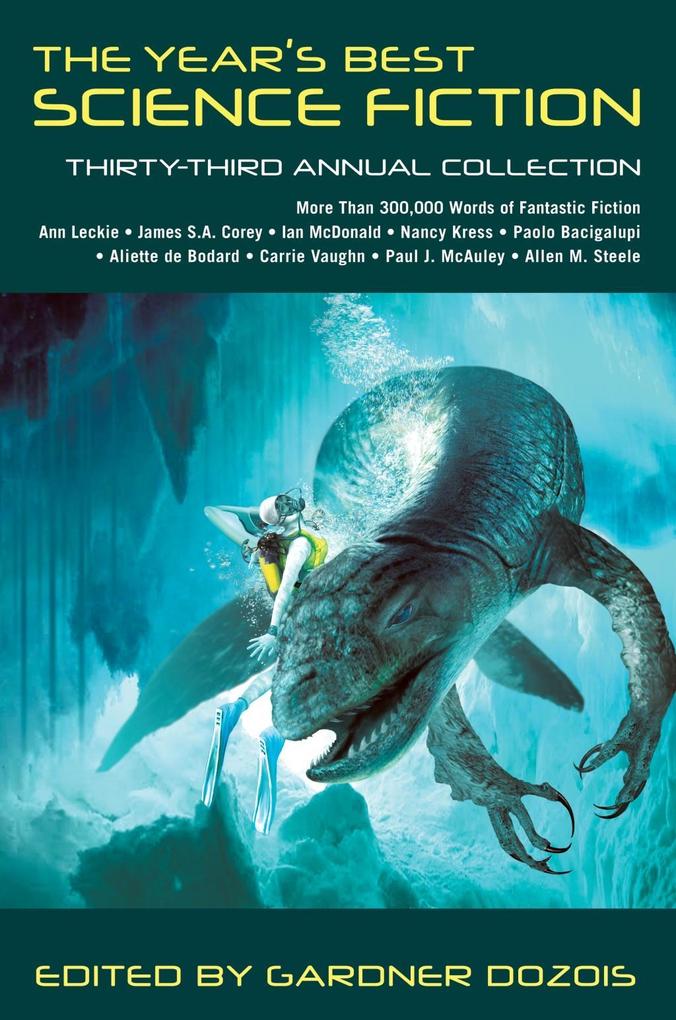 The Year‘s Best Science Fiction: Thirty-Third Annual Collection