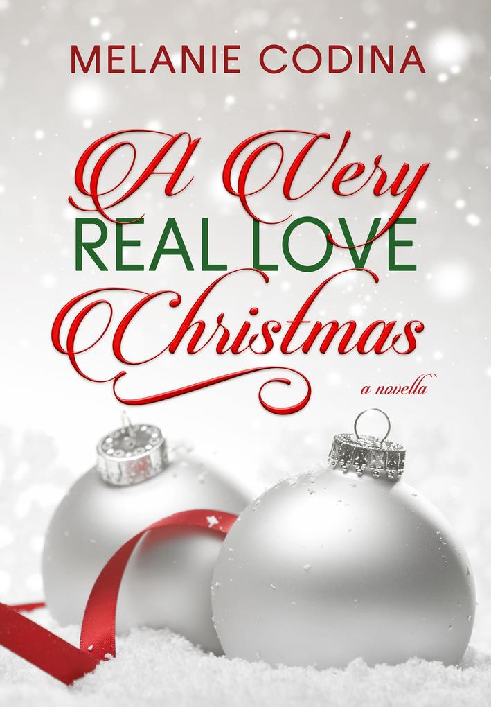 A Very Real Love Christmas (The Real Love Series)