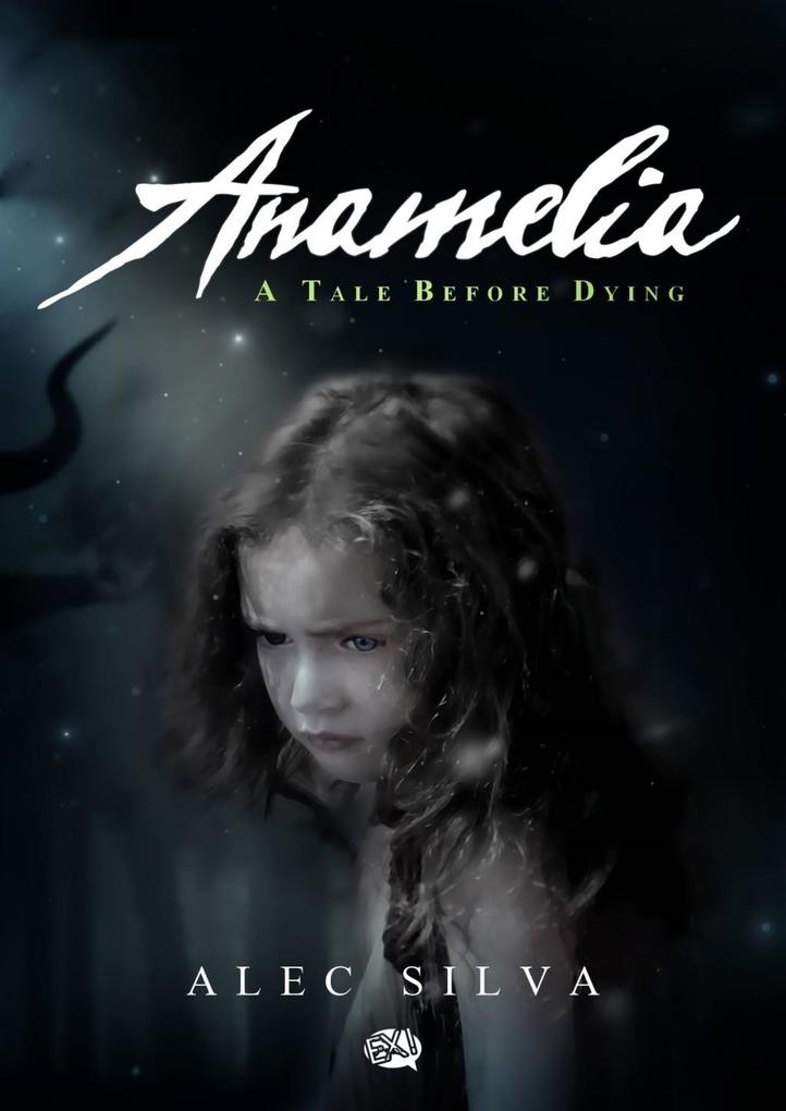 Anamelia a Tale before Dying