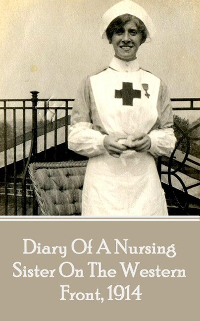 Diary Of A Nursing Sister On The Western 1914