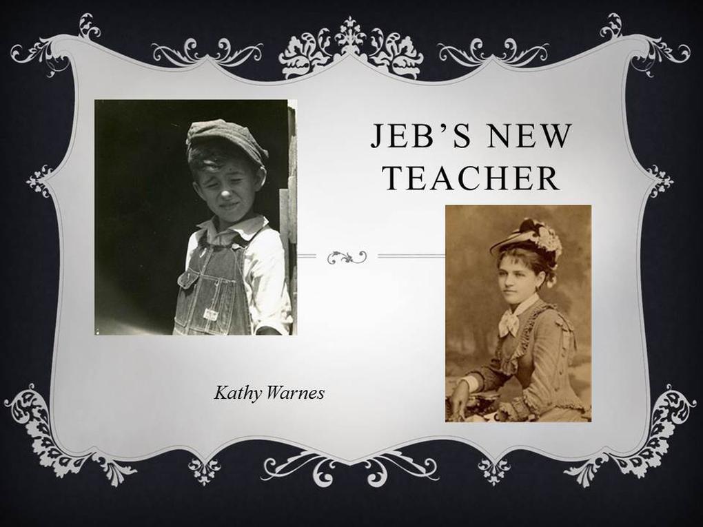 Jeb‘s New Teacher (Hello History!)