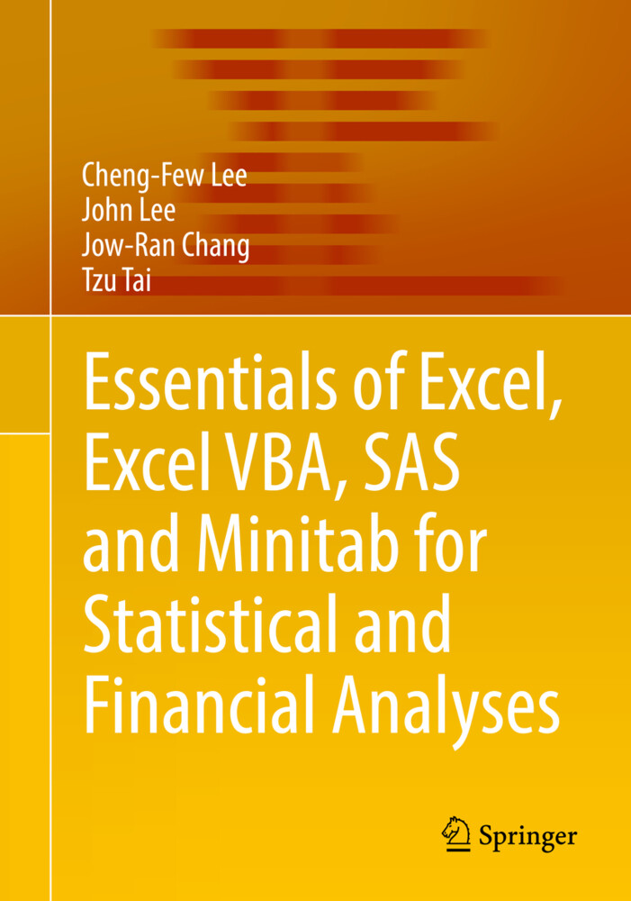 Essentials of Excel Excel VBA SAS and Minitab for Statistical and Financial Analyses