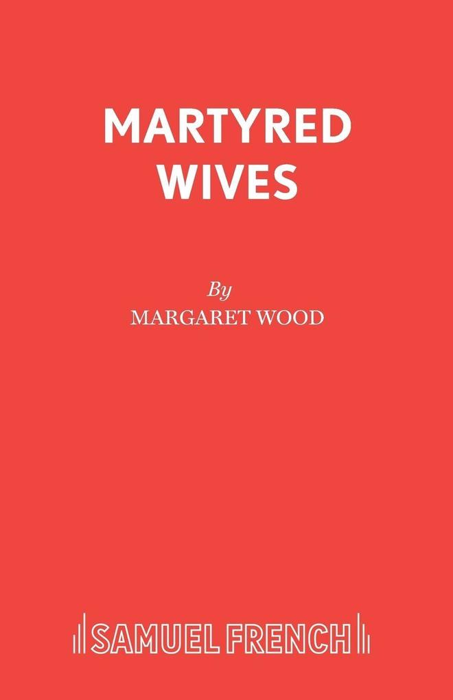 Martyred Wives