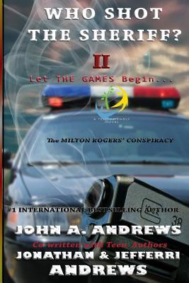 Who Shot The Sheriff? II: The Milton Rogers‘ Conspiracy
