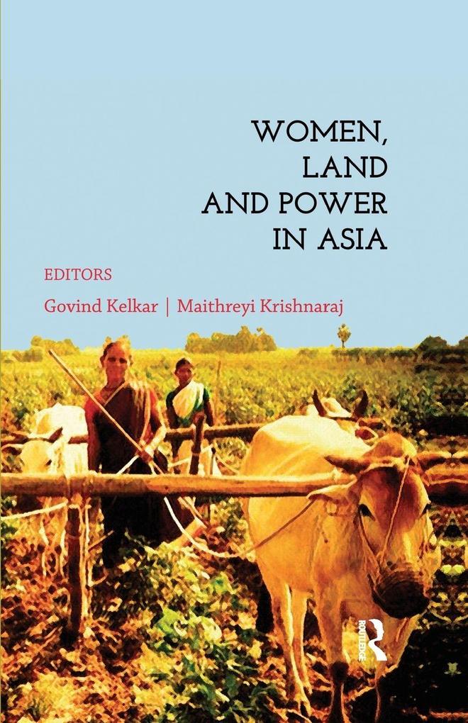 Women Land and Power in Asia