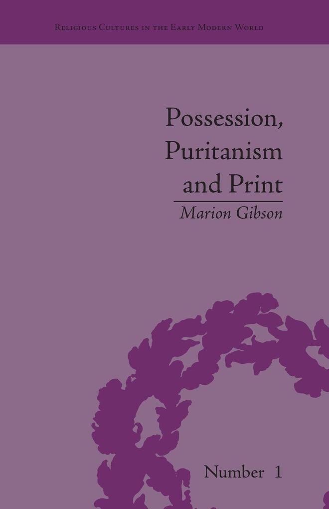Possession Puritanism and Print