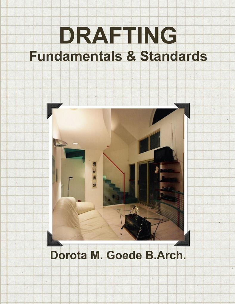 Drafting Fundamentals & Standards
