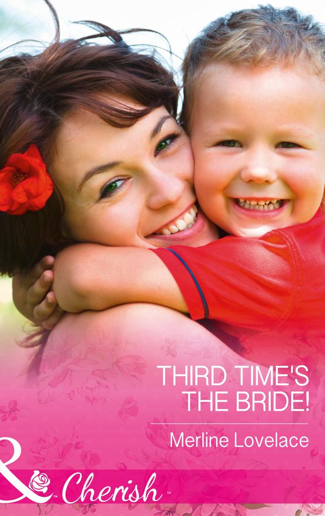 Third Time‘s The Bride! (Mills & Boon Cherish) (Three Coins in the Fountain Book 2)