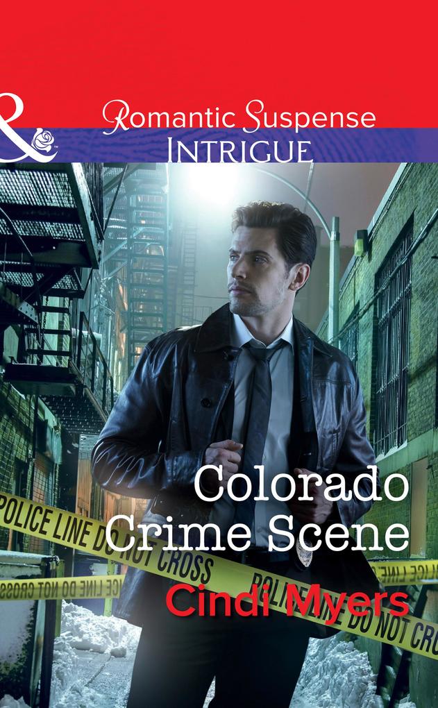 Colorado Crime Scene (Mills & Boon Intrigue) (The Men of Search Team Seven Book 1)