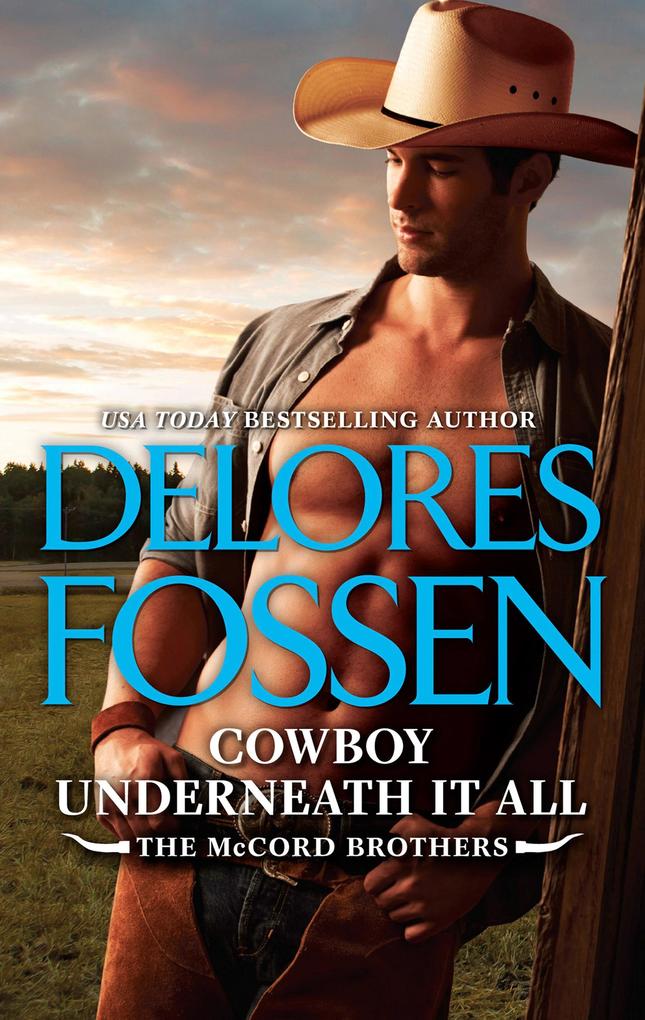 Cowboy Underneath It All (The McCord Brothers Book 5)