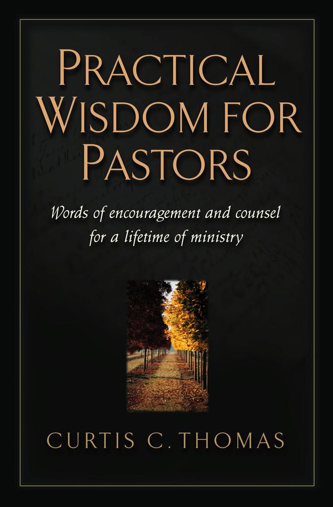 Practical Wisdom for Pastors