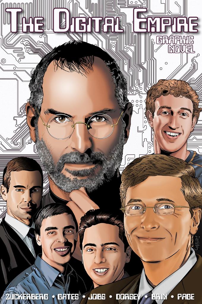 Orbit: The Digital Empire: Bill Gates Steve Jobs Sergey Brin Larry Page Mark Zuckerberg & Jack Dorsey