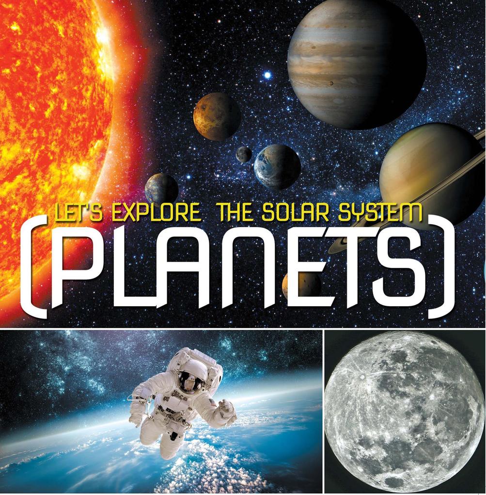 Let‘s Explore the Solar System (Planets)