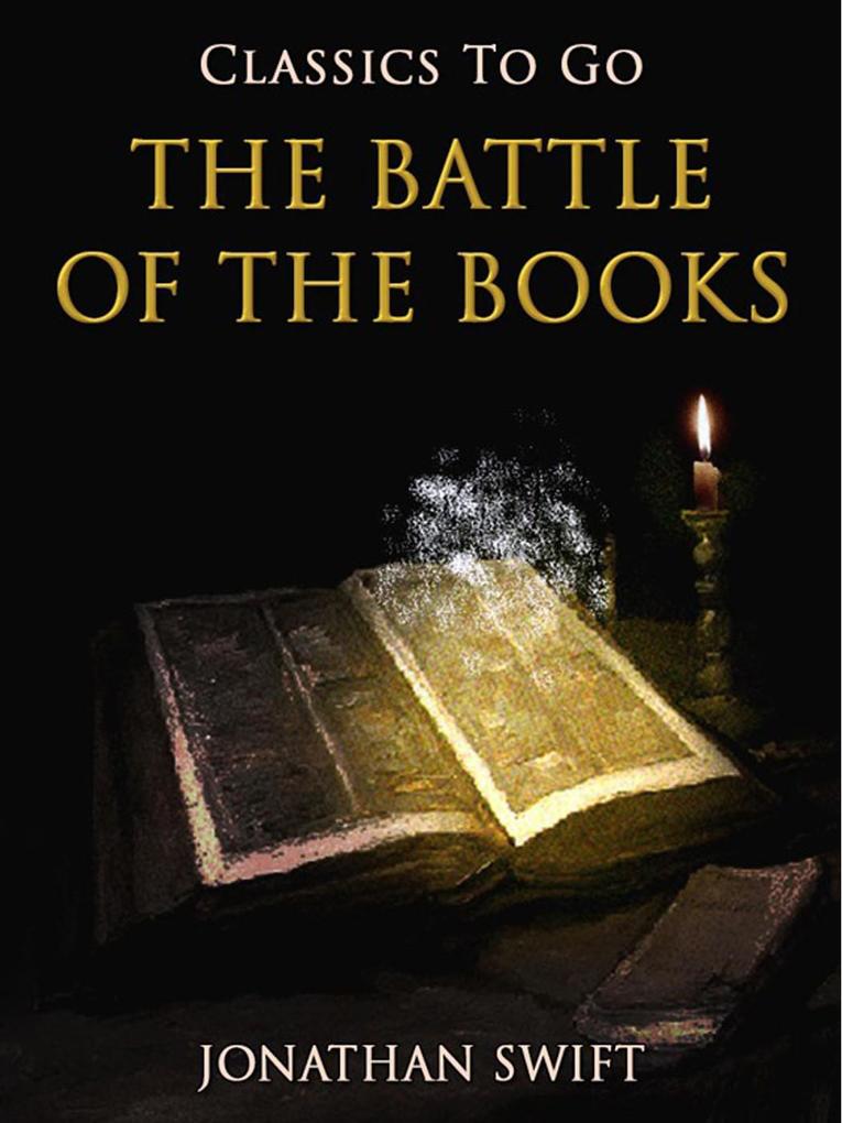 The Battle of the Books - Jonathan Swift