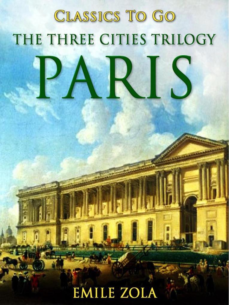 Paris The Three Cities Trilogy
