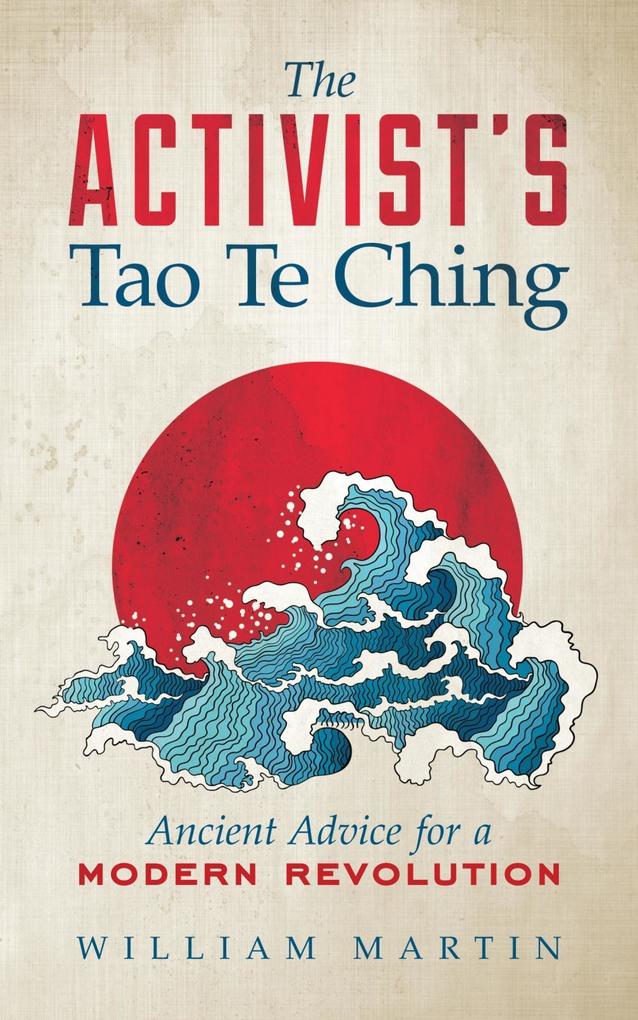 The Activist‘s Tao Te Ching