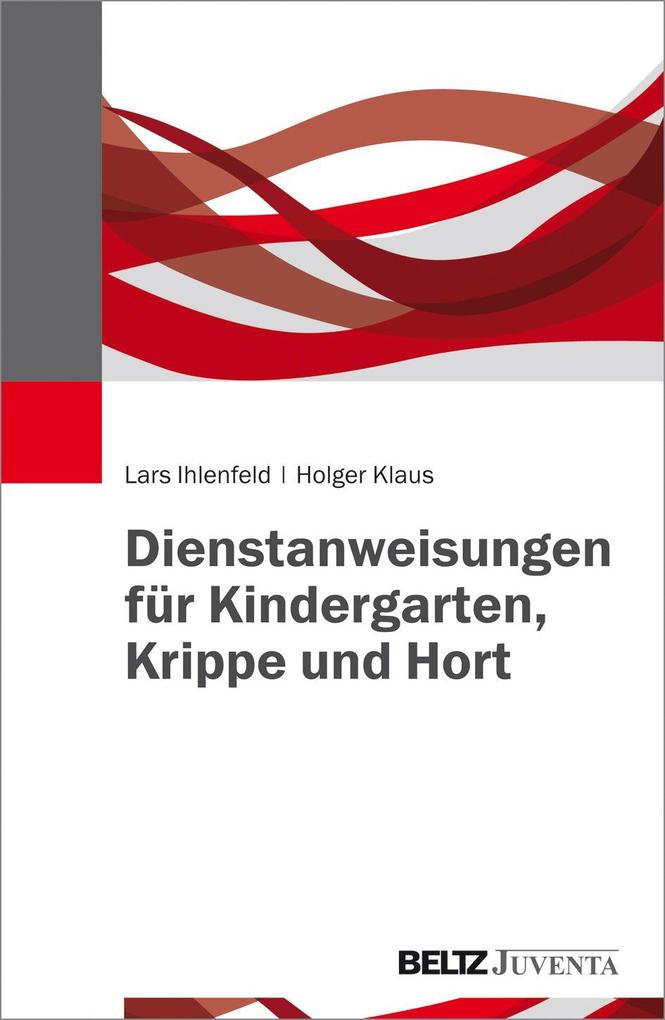 Dienstanweisungen für Kindergarten Krippe und Hort