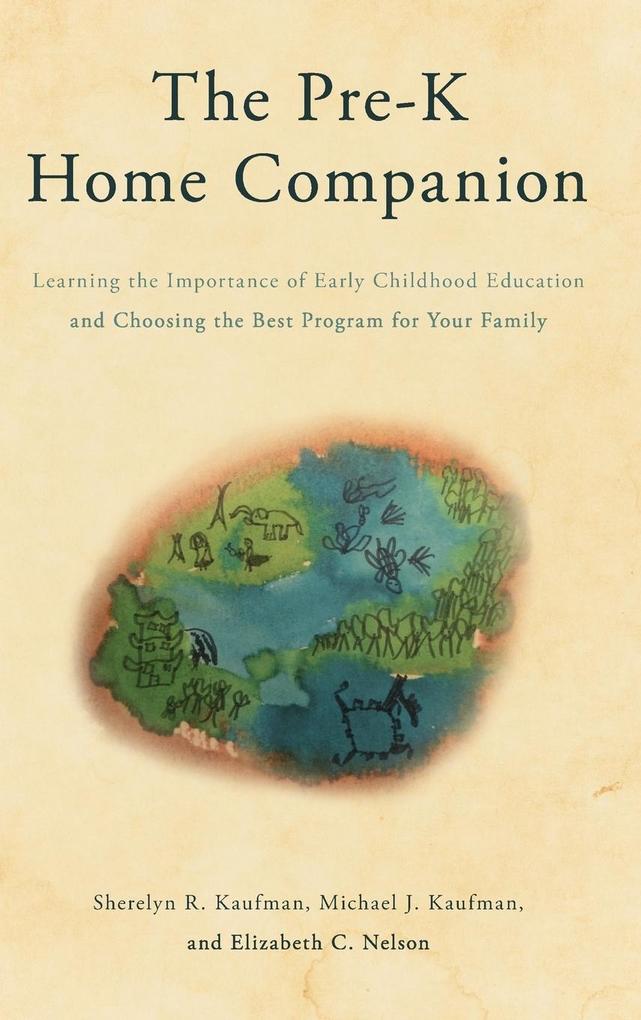 The Pre K Home Companion Buch Gebunden Michael J Kaufman Elizabeth C Nelson
