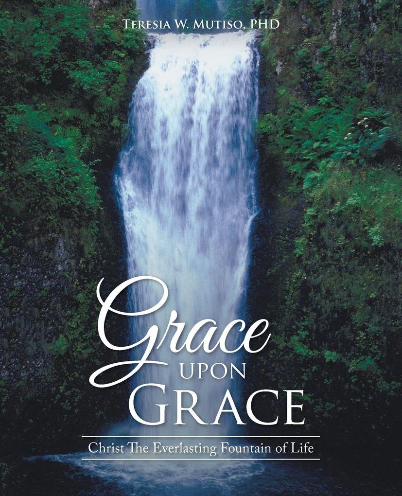 Grace upon Grace
