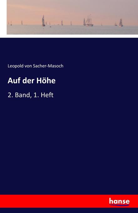 Auf der Höhe - Leopold von Sacher-Masoch