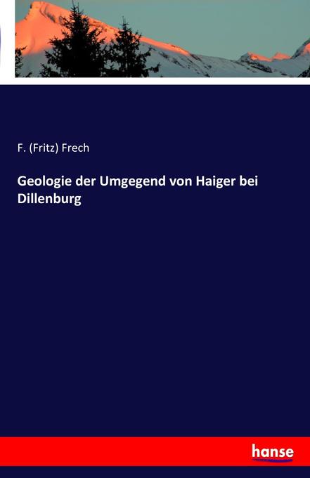 Geologie der Umgegend von Haiger bei Dillenburg