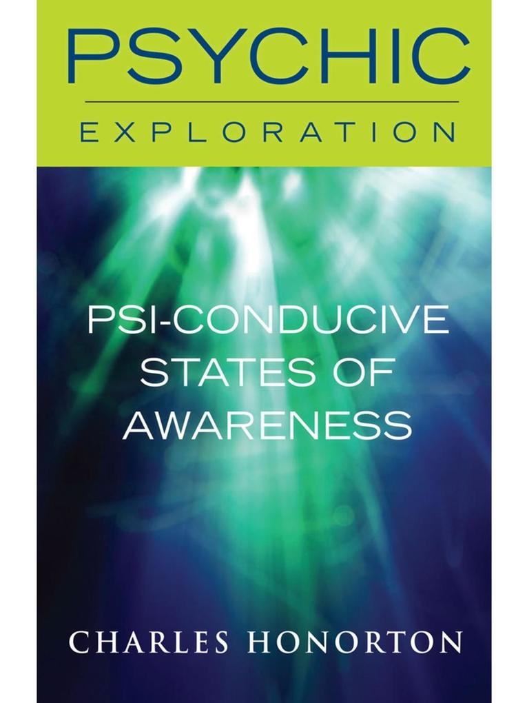 Psi-Conducive States of Awareness