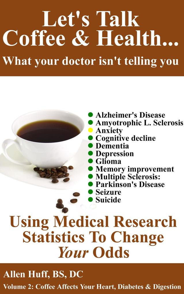 Let‘s Talk Coffee & Health... What Your Doctor Isn‘t Telling You: Coffee‘s Relationship To Brain Health
