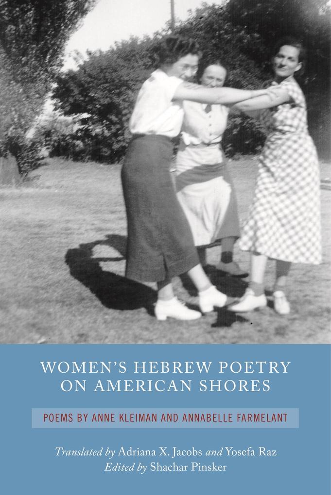 Women‘s Hebrew Poetry on American Shores