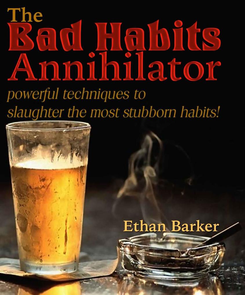 Bad Habits Annihilator
