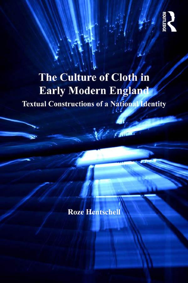 The Culture of Cloth in Early Modern England