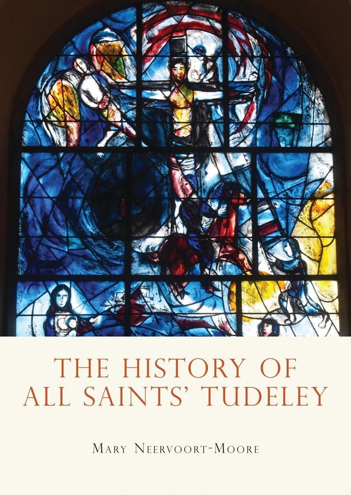The History of All Saints‘ Tudeley