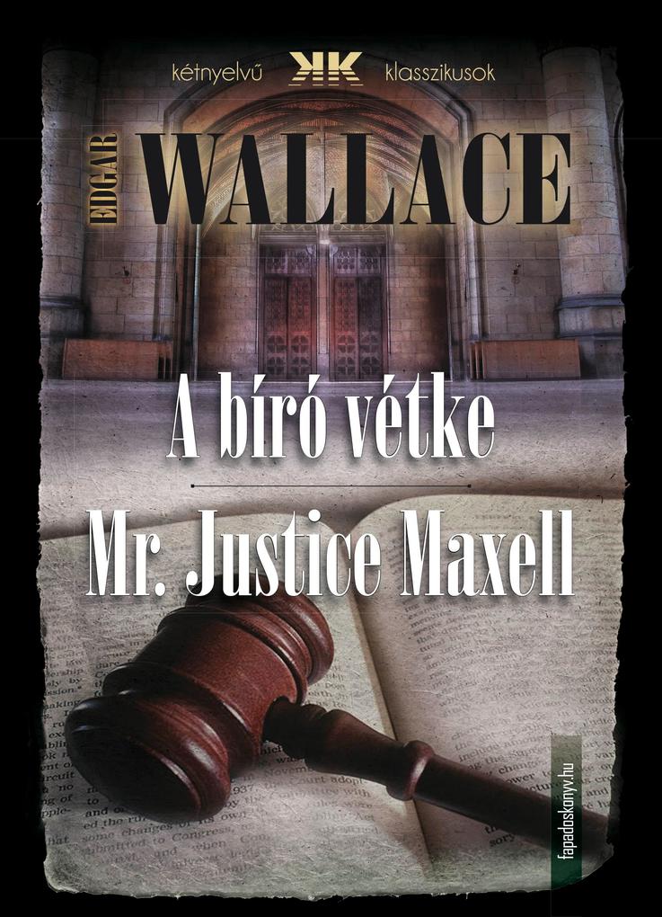 A bíró vétke - Mr Justice Maxell