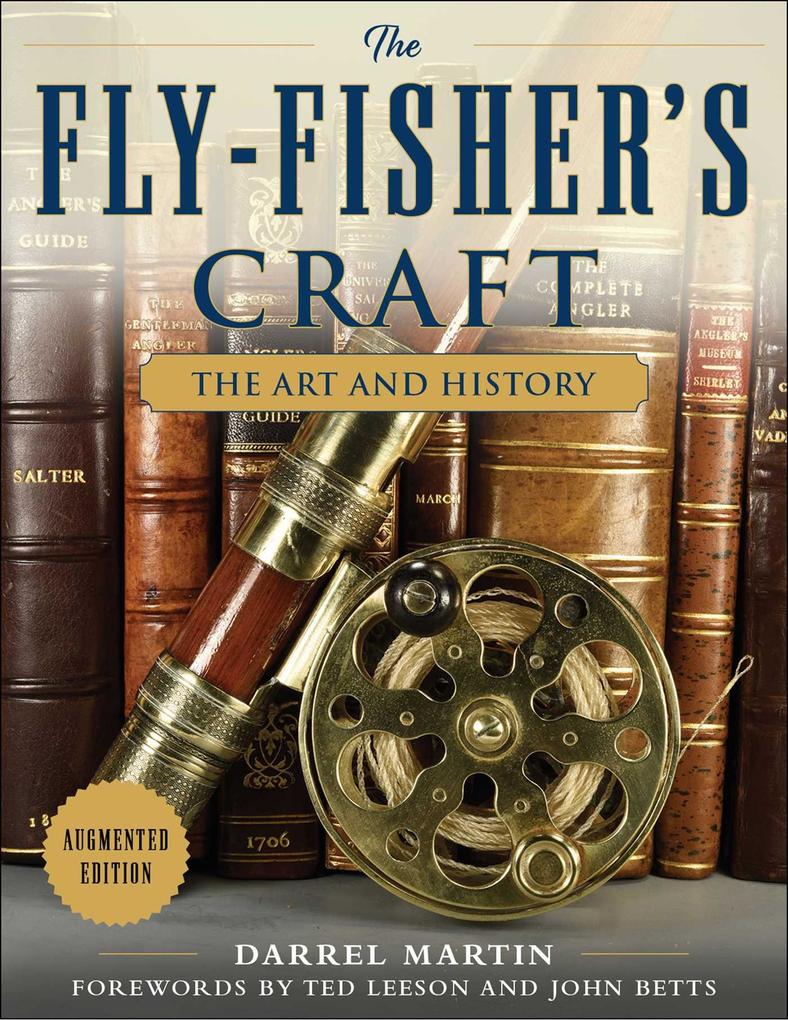The Fly-Fisher‘s Craft
